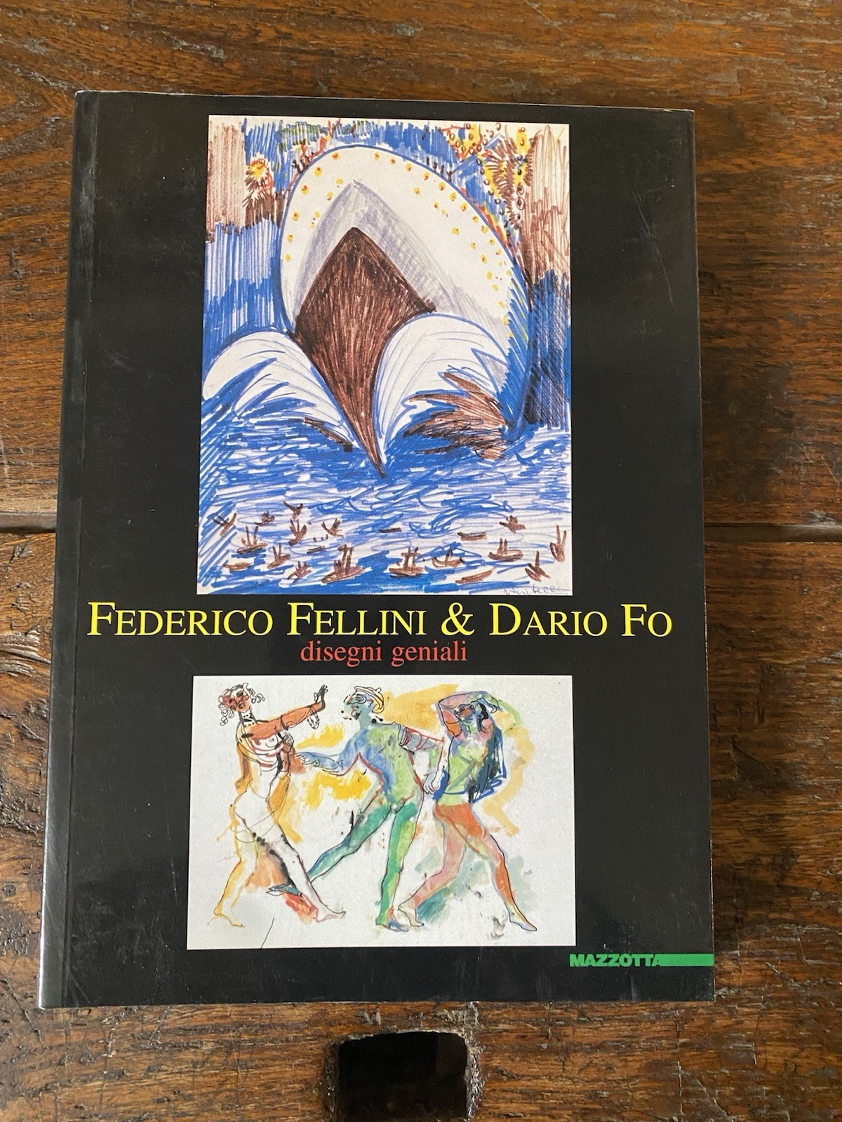 Fellini Federico & Fo Dario Disegni geniali Milano Mazzotta 1999
