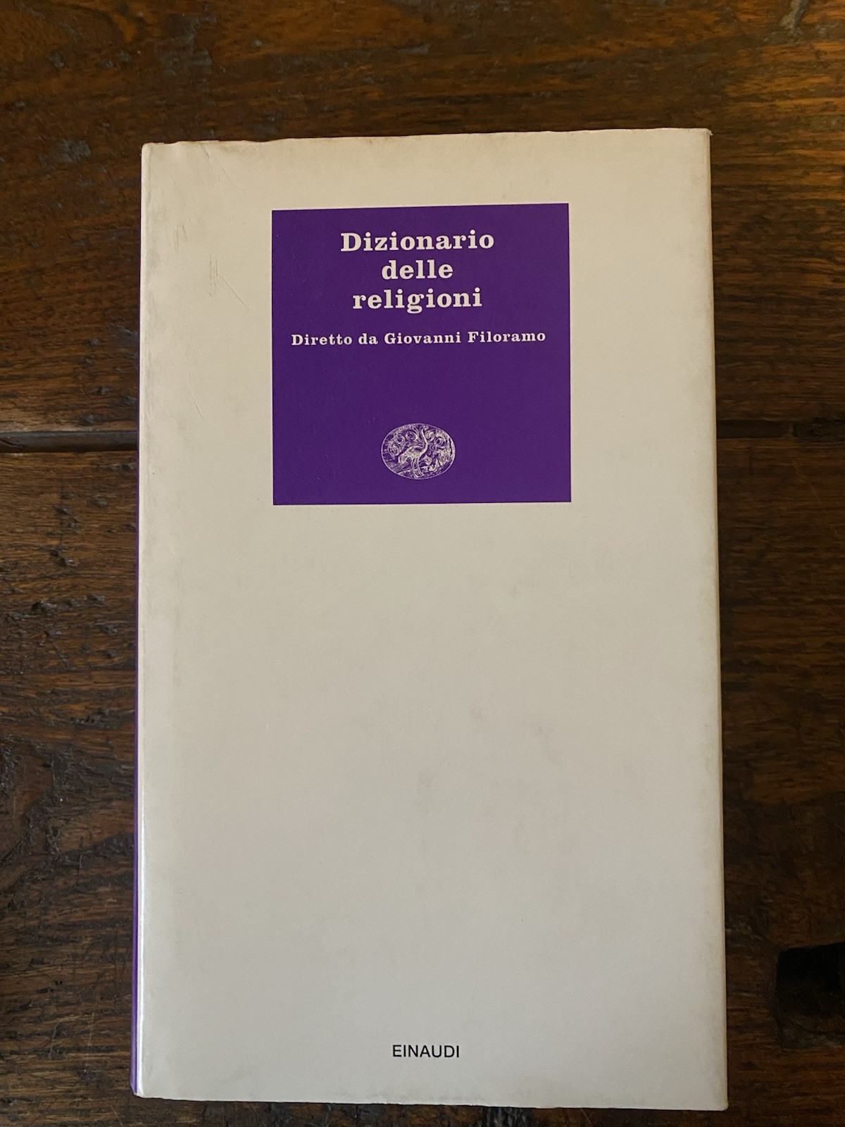Filoramo Giovanni Dizionario delle religioni Torino Einaudi 1993