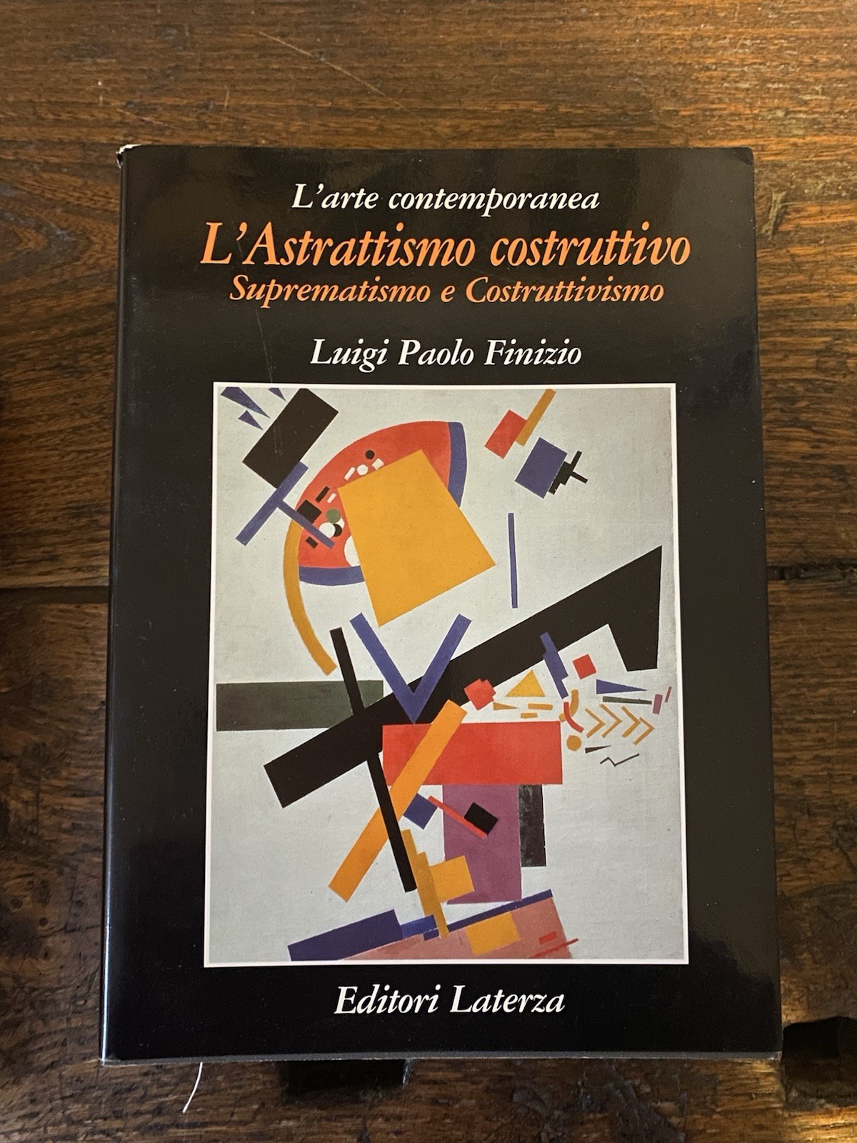 Finizio Luigi Paolo L'strattismo costruttivo Suprematismo e Costruttivismo