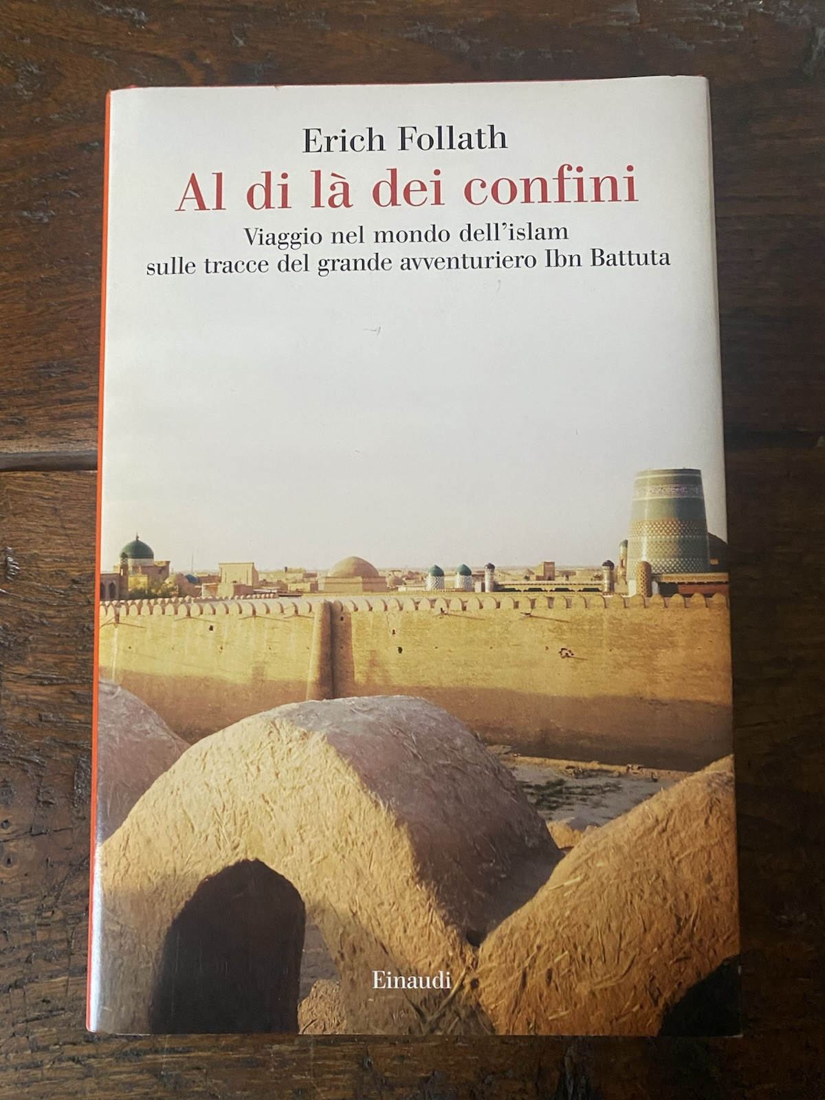 Follath Erich Al di l dei confini Torino Einaudi 2017