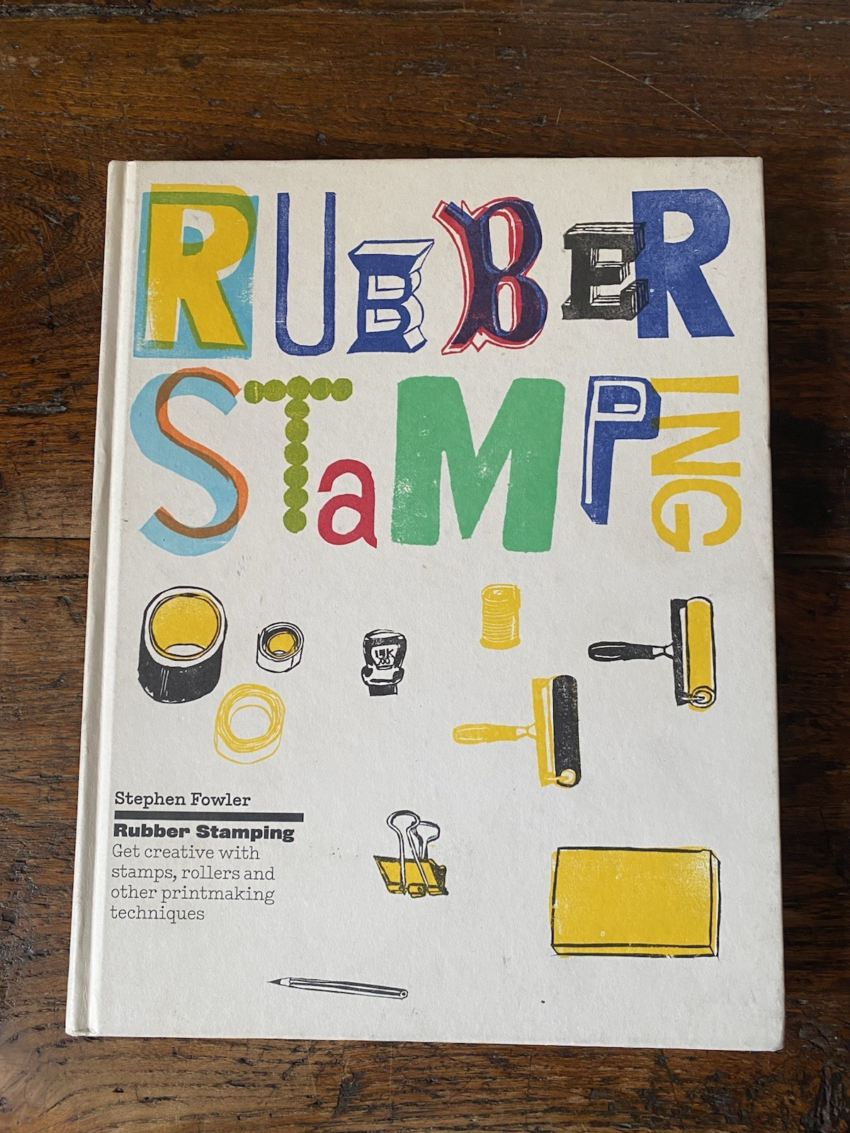 Fowler Stephen Rubber Stamping London Laurence King 2016