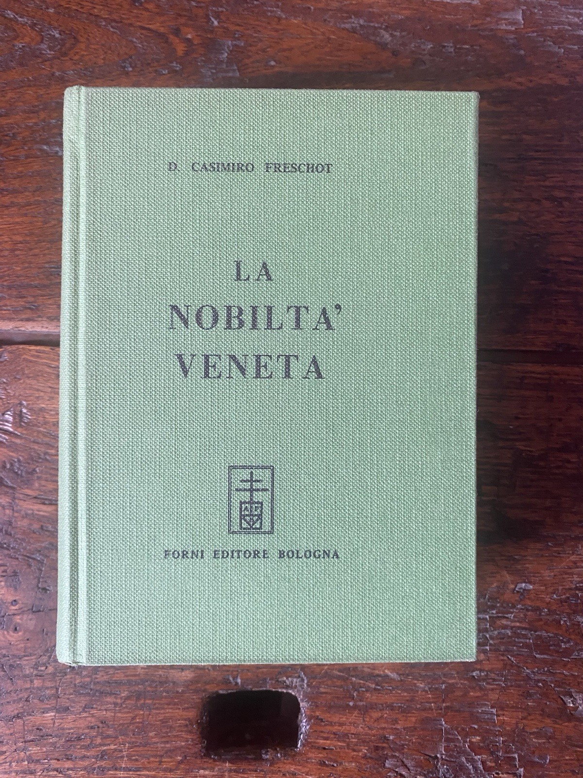 Freschot D. Casimiro La nobiltà veneta Bologna Forni 1970