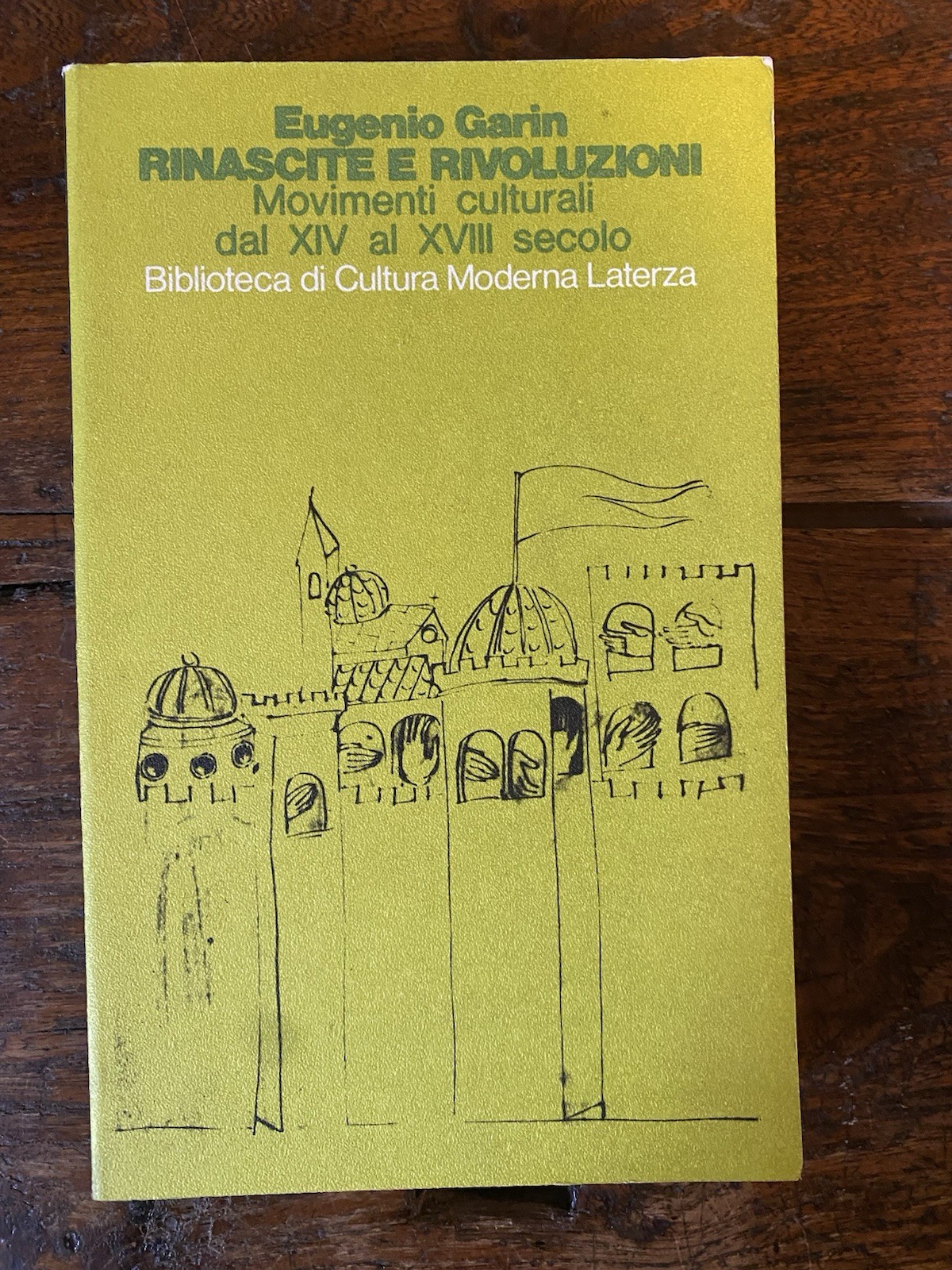 Garin Eugenio Rinascite e rivoluzioni Bari Laterza 1975
