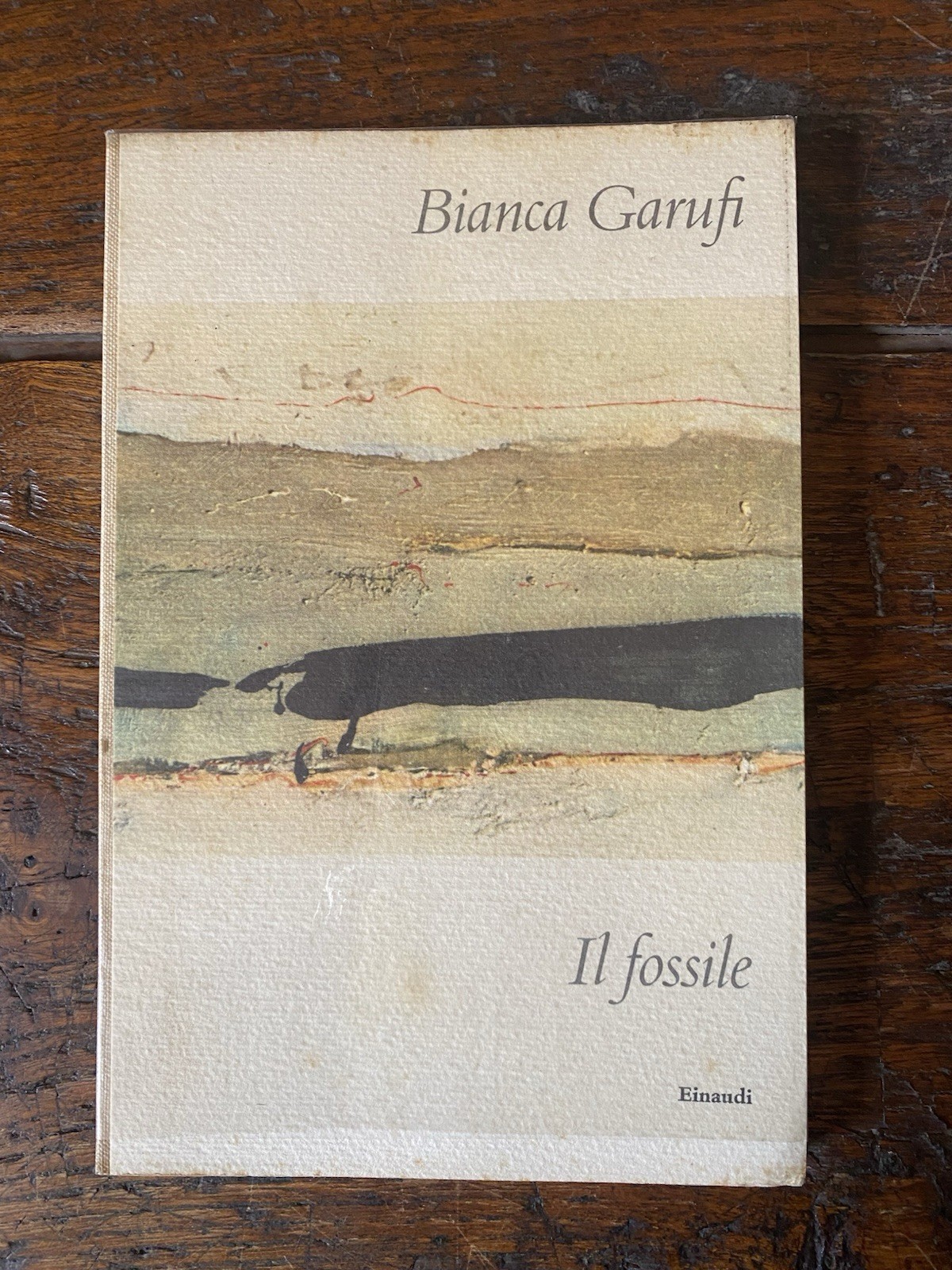 Garufi Bianca Il fossile Torino Einaudi 1962