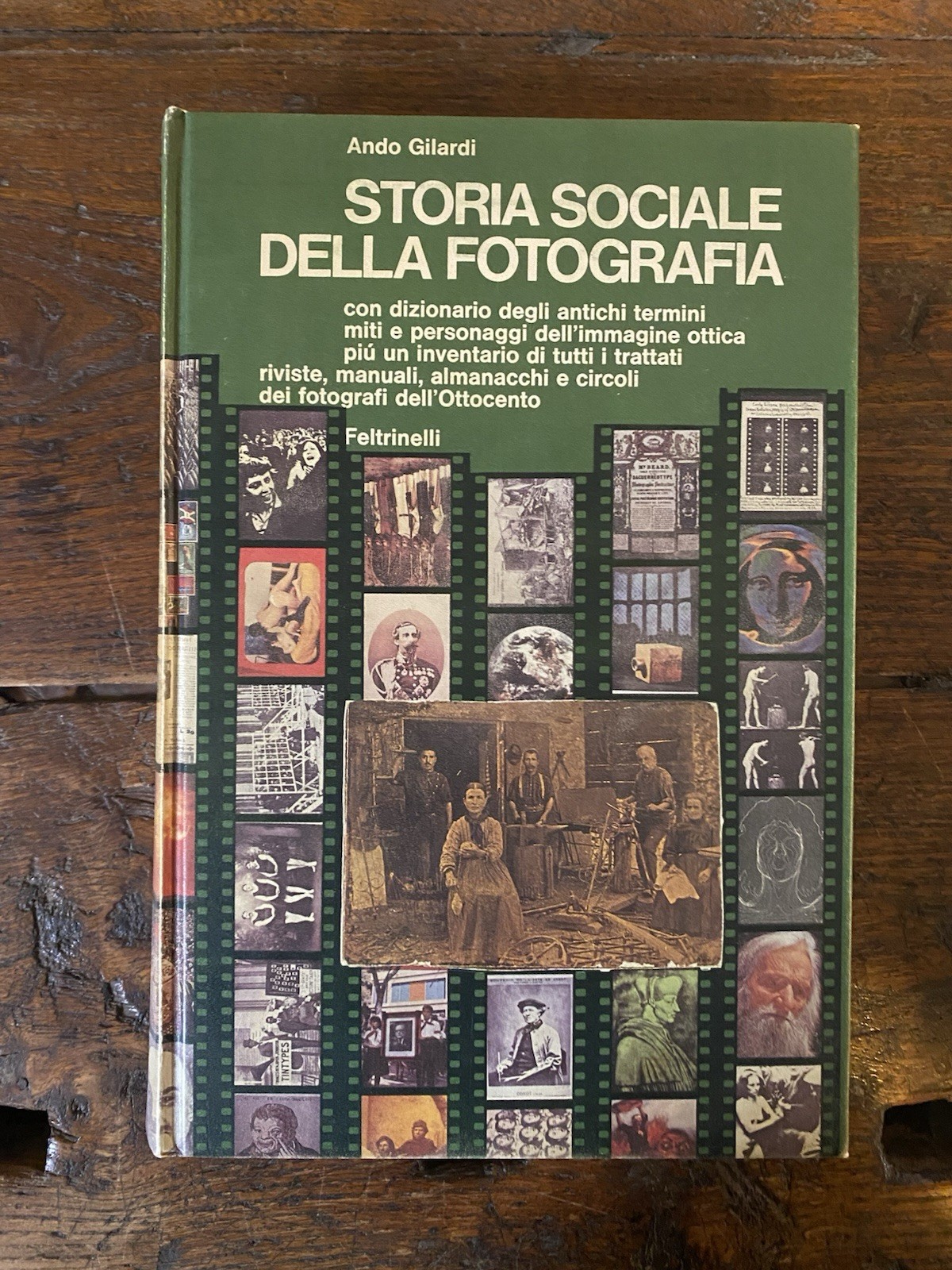 Gilardi Ando Storia sociale della fotografia Milano Feltrinelli 1976