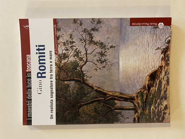 Gino Romiti Un realista sognatore tra terra e mare