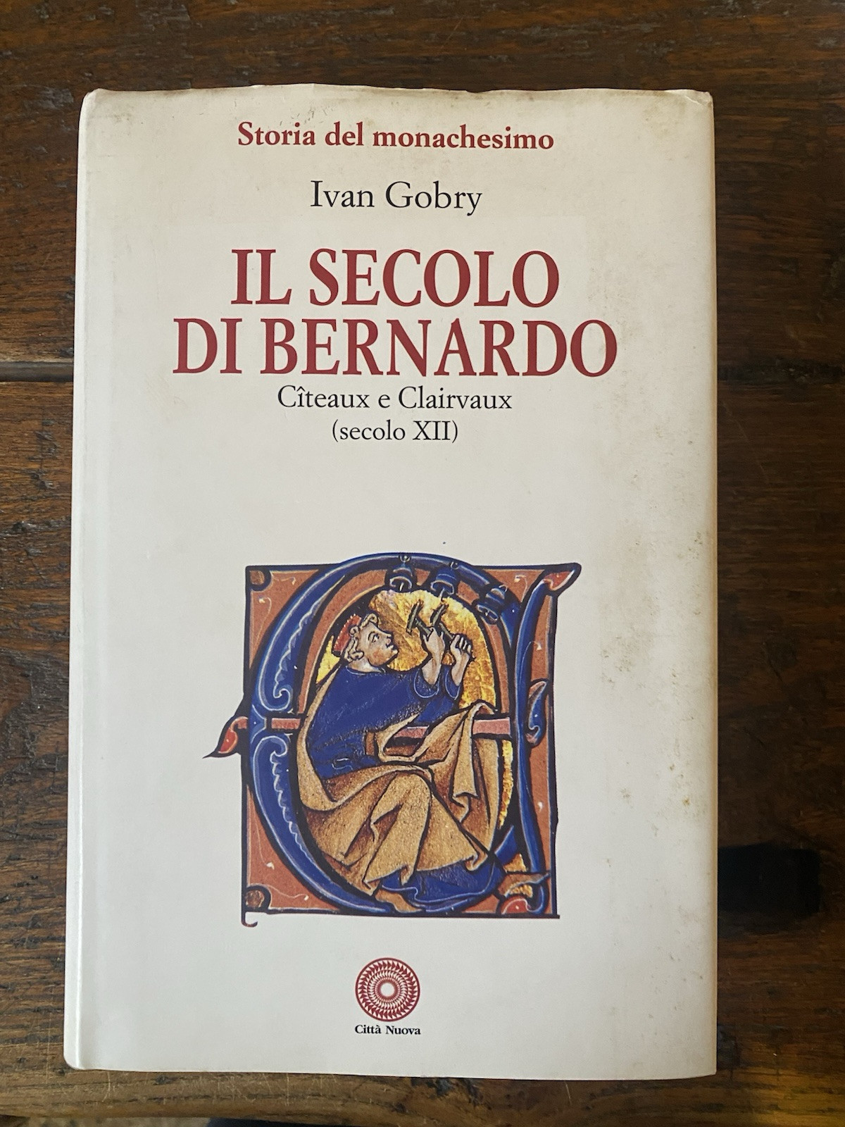 Gobry Ivan Il secolo di Bernardo Roma Citt Nuova 1998