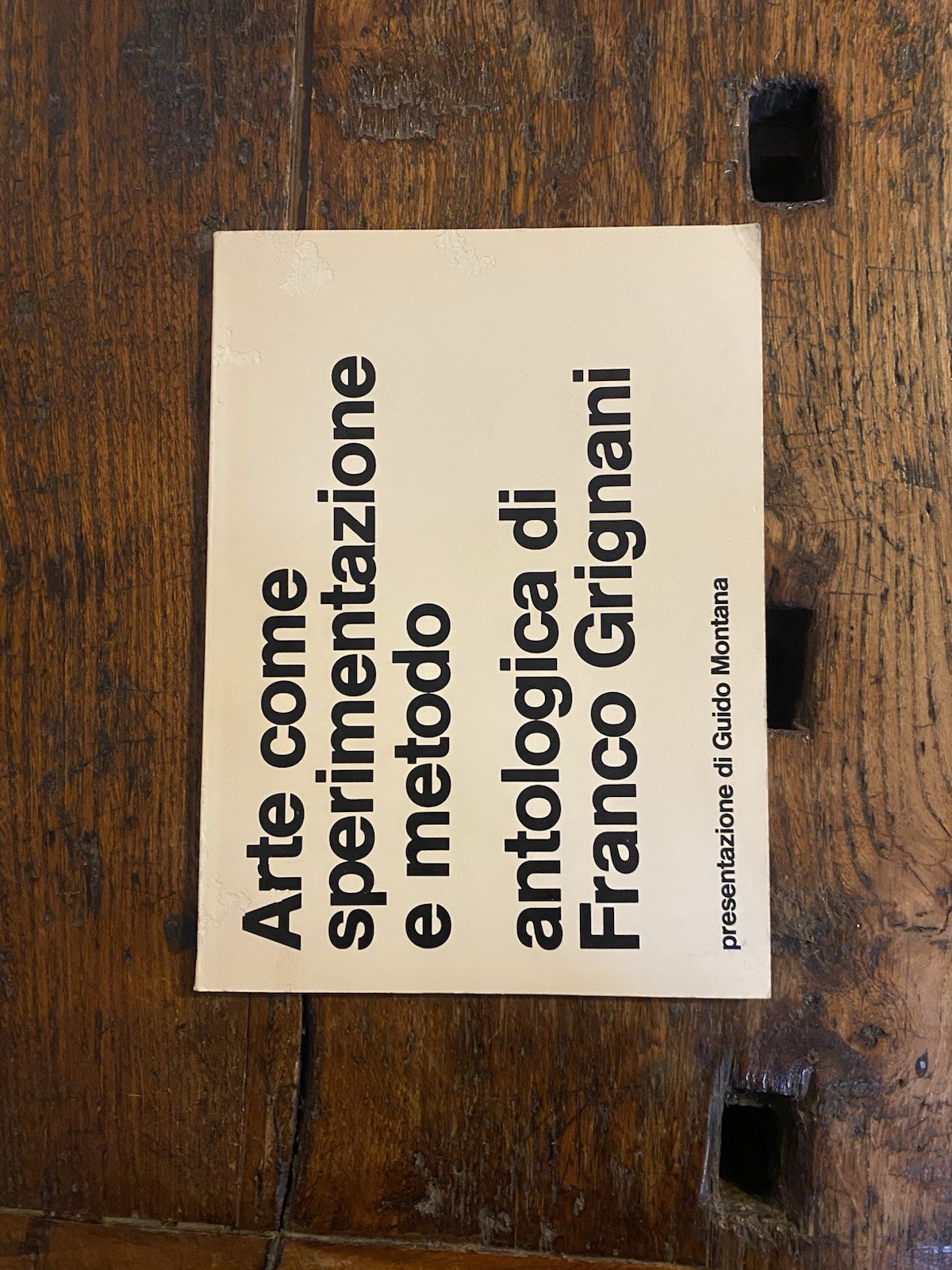 Grignani Franco Arte come sperimentazione e metodo Roma Marcon IV …