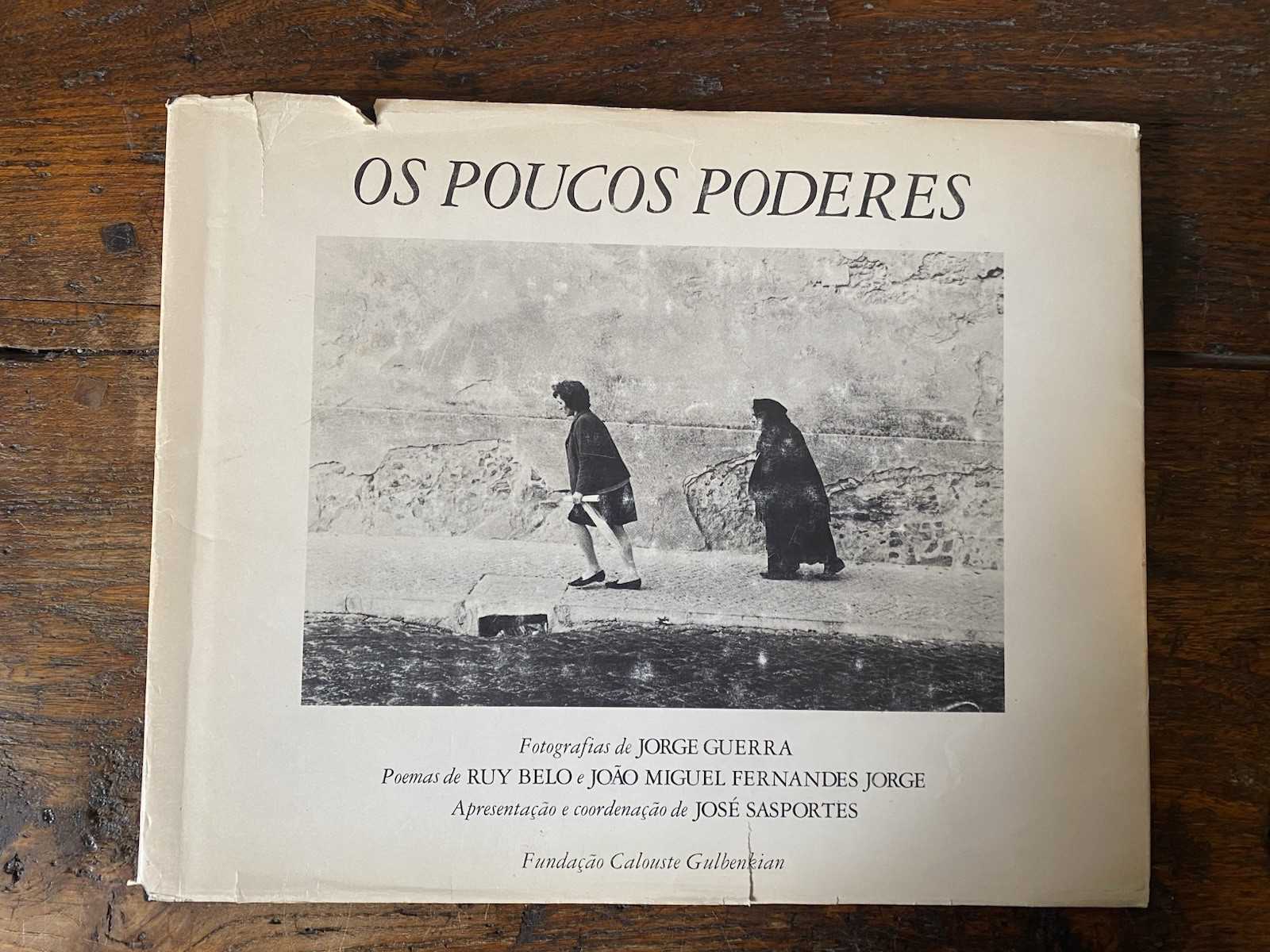 Autografato Guerra Jorge Sasportes José Os poucos poderes Fundacao Calouste …
