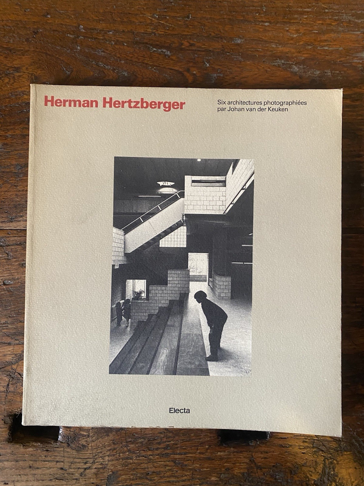 Hertzberger Herman Six architectures photographiées par Johan van der Keuken