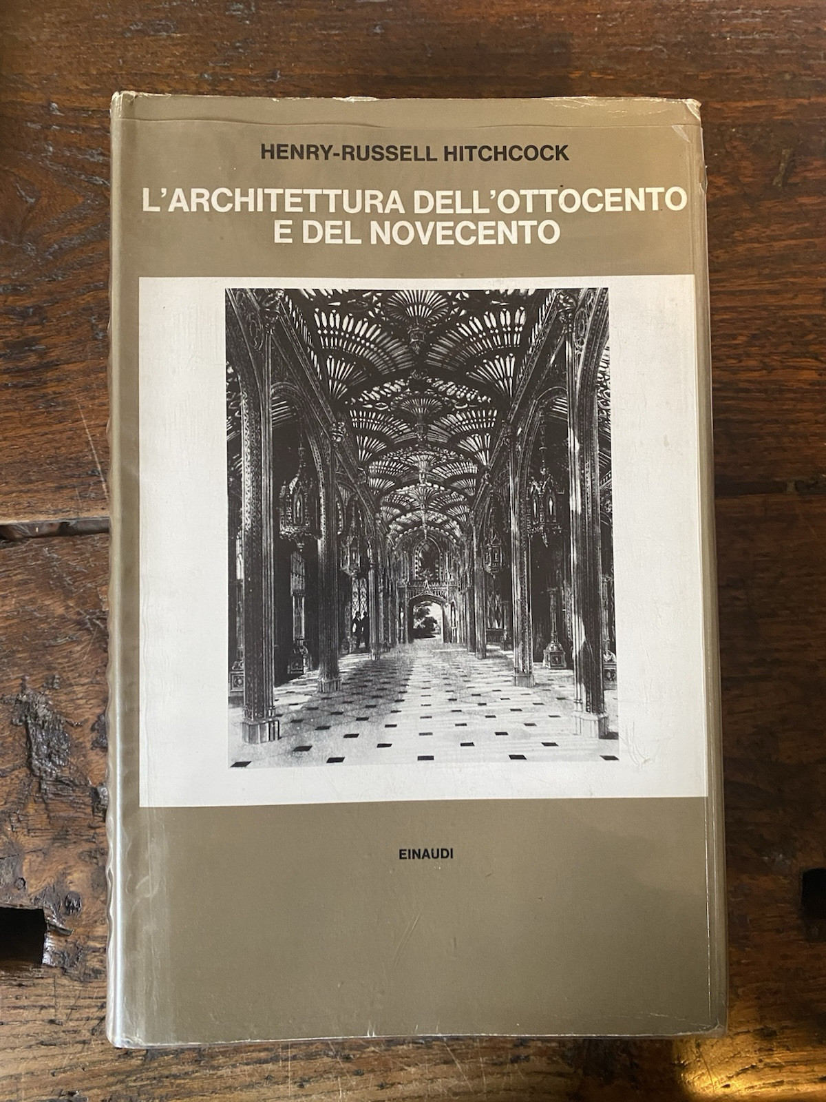 Hitchcock Henry-Russell L'architettura dell'Ottocento e del Novecento Einaudi