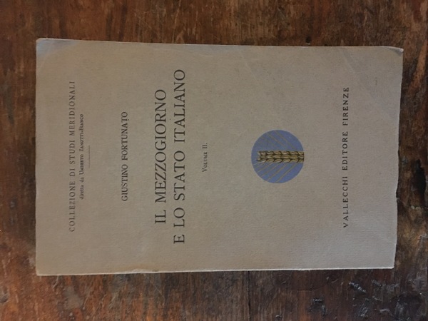 Il mezzogiorno e lo stato italiano Discorsi politici (1880-1910) Volume …