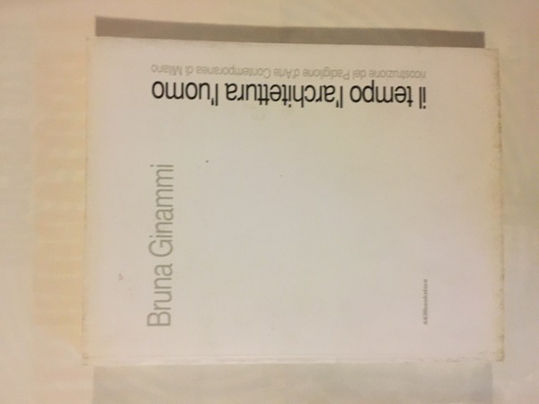 Il tempo l'architettura l'uomo Ricostruzione del Padiglione d'Arte Contemporanea di …