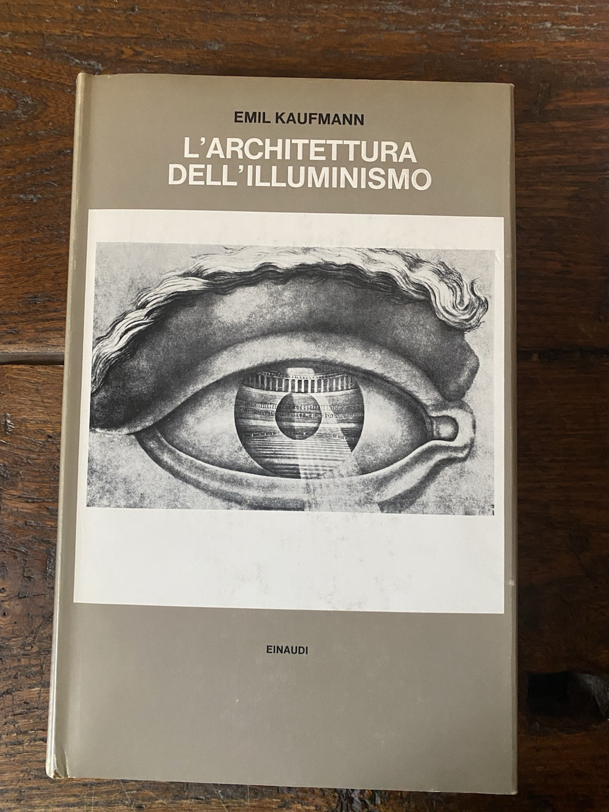 Kaufmann Emil L'architettura dell'Illuminismo Torino Einaudi 1966