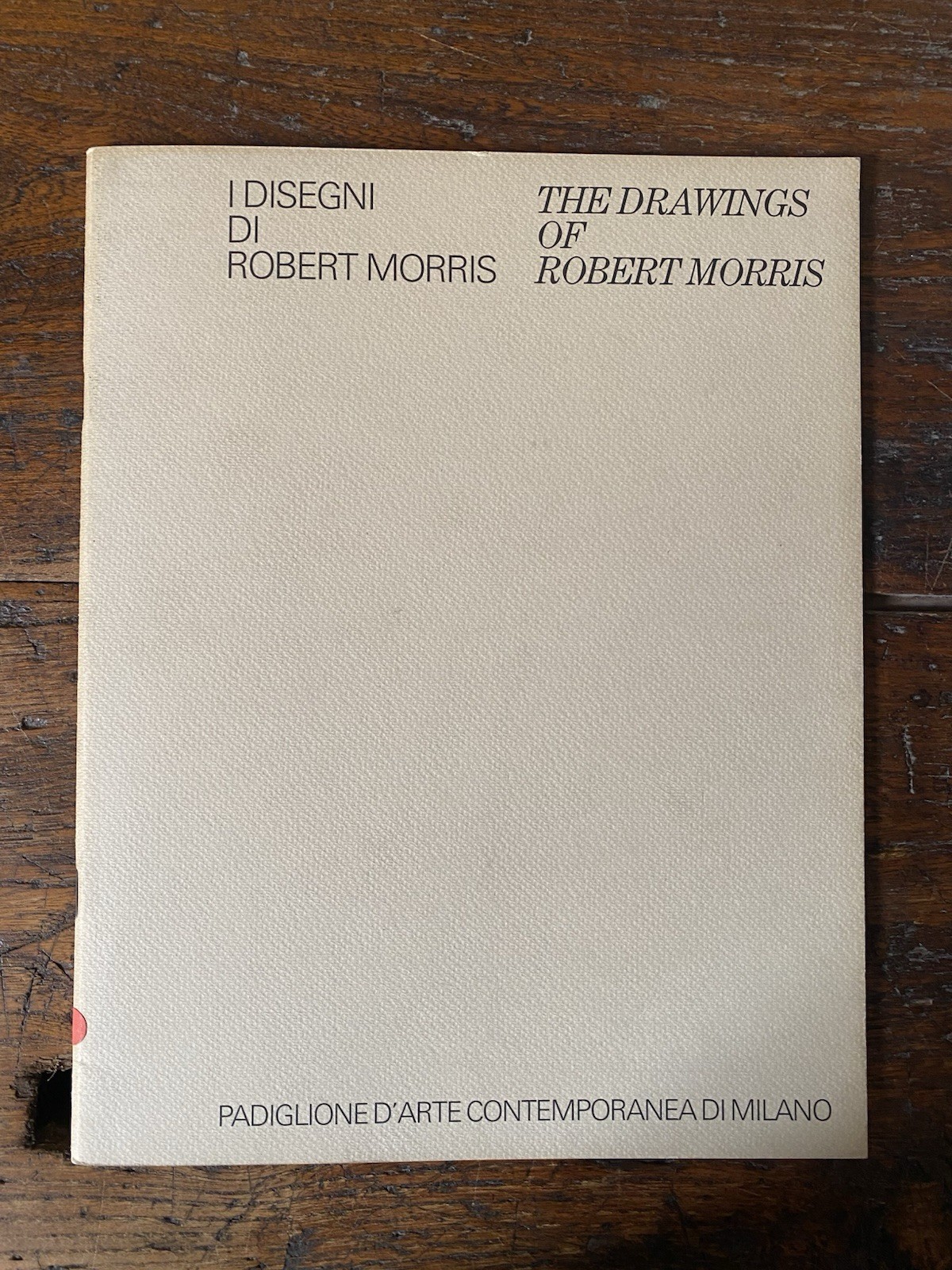 Krens T. I disegni di Robert Morris Milano Padiglione d'Arte …