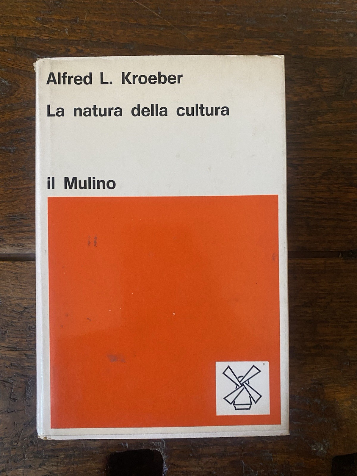 Kroeber Alfred L. La natura della cultura Bologna Il Mulino …