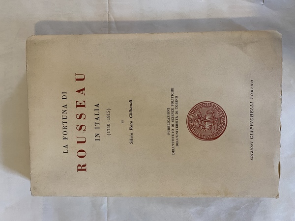 La fortuna di Rousseau in Italia (1750 - 1815)