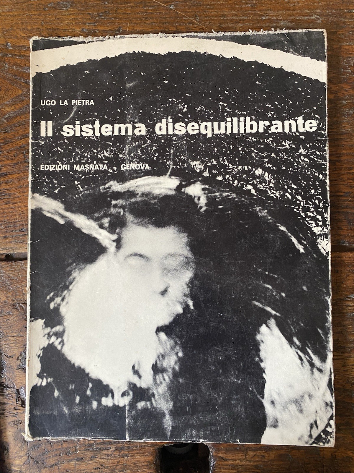 La Pietra Ugo Il sistema disequilibrante Genova Galleria Masnata 1971