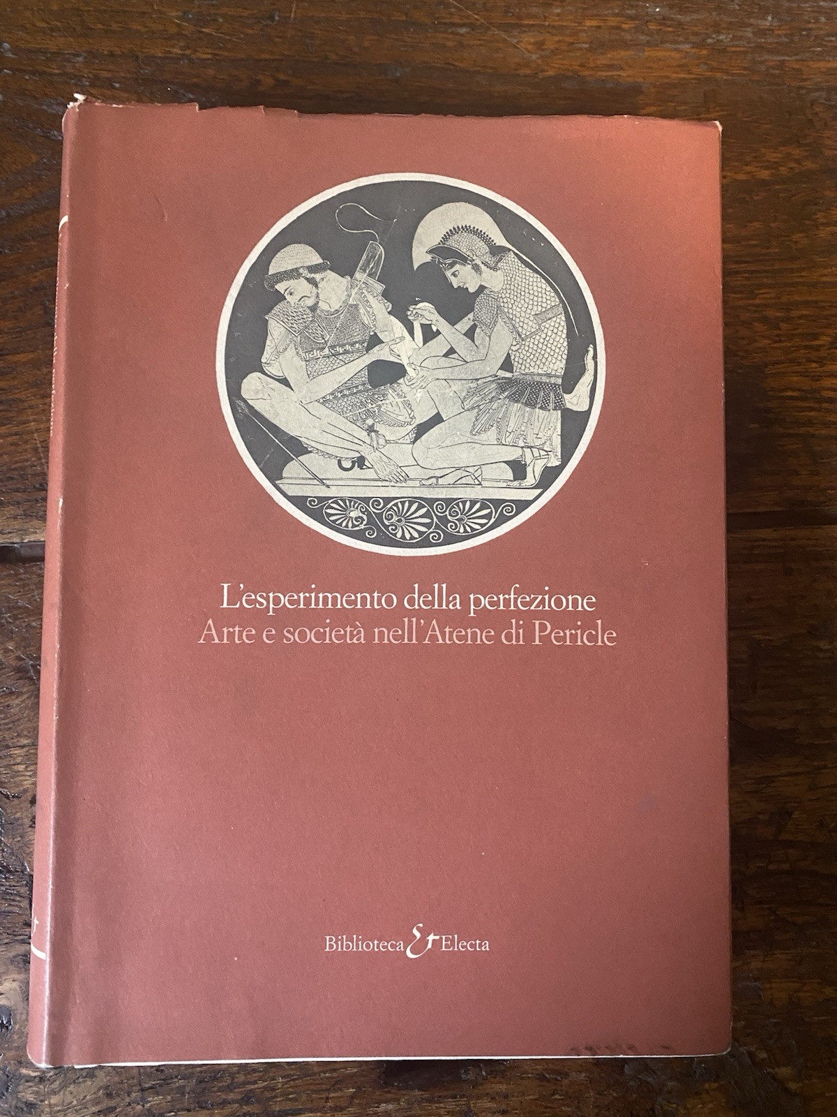 La Rocca Eugenio L'esperimento della perfezione Arte e società nell'Atene …