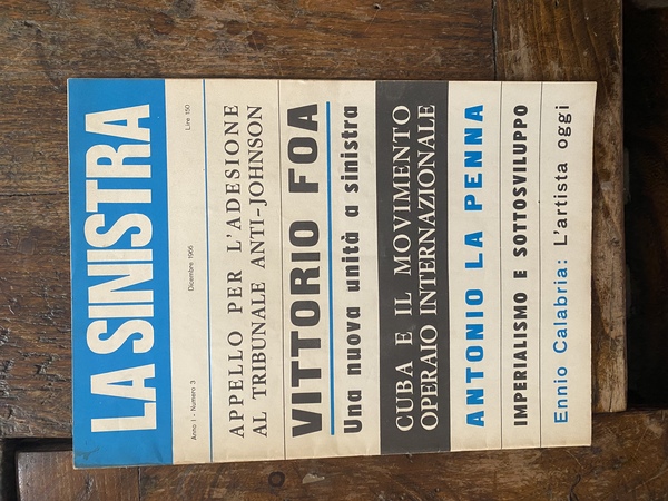 La sinistra Mensile Anno I - Numero 3 Dicembre 1966