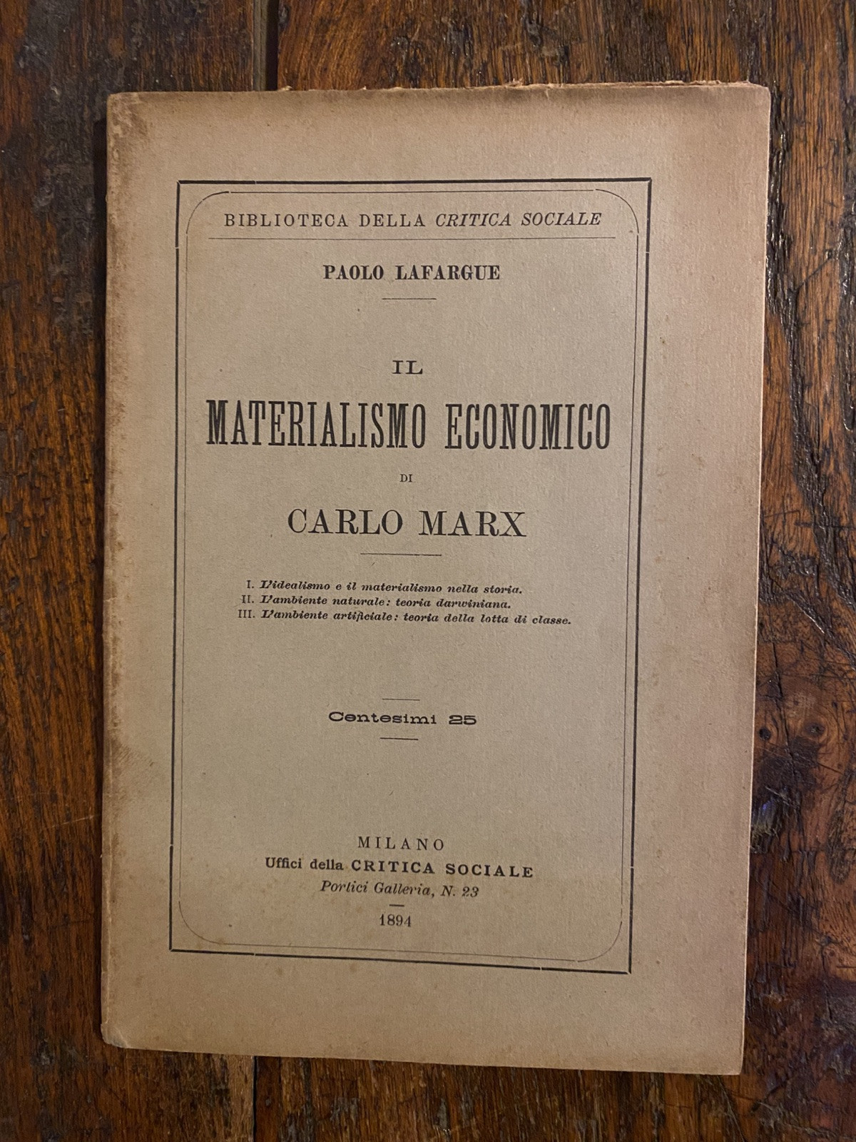 Lafargue Paolo Il materialismo economico di Carlo Marx Critica Sociale …