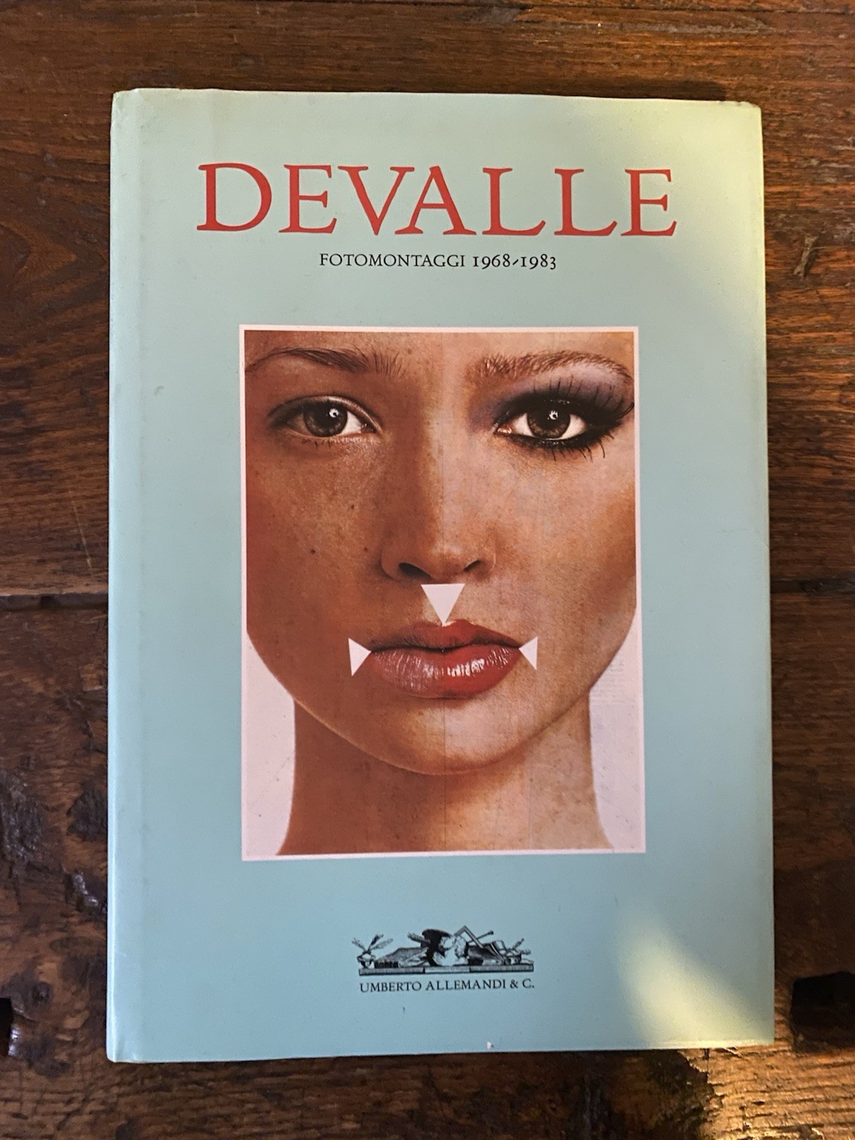 Lamberti Maria Mimita Devalle Fotomontaggi 1968-1983 Allemandi 1998