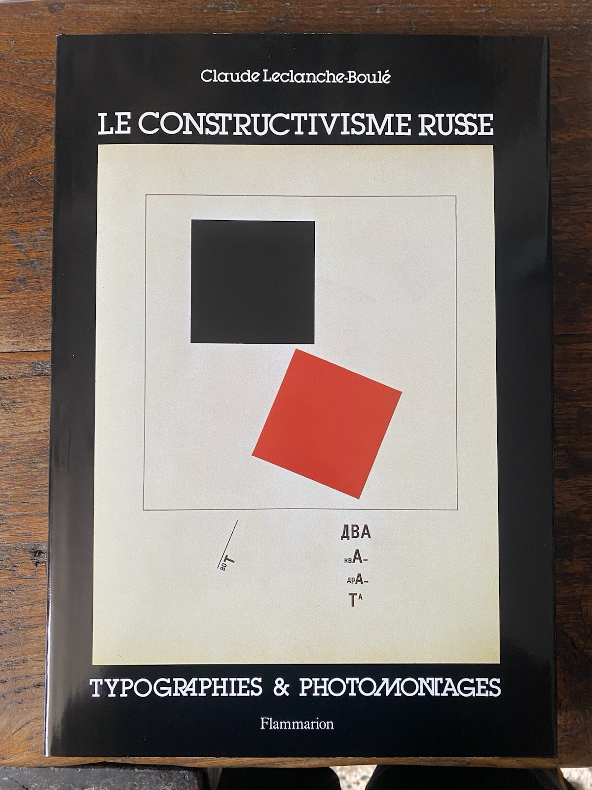 Leclanche-Boulé Claude Le constructivisme russe Paris Flammarion 1991