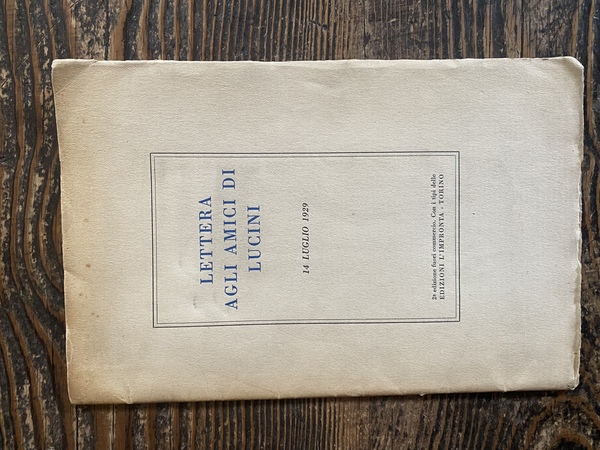 Lettera agli amici di Lucini 14 luglio 1929