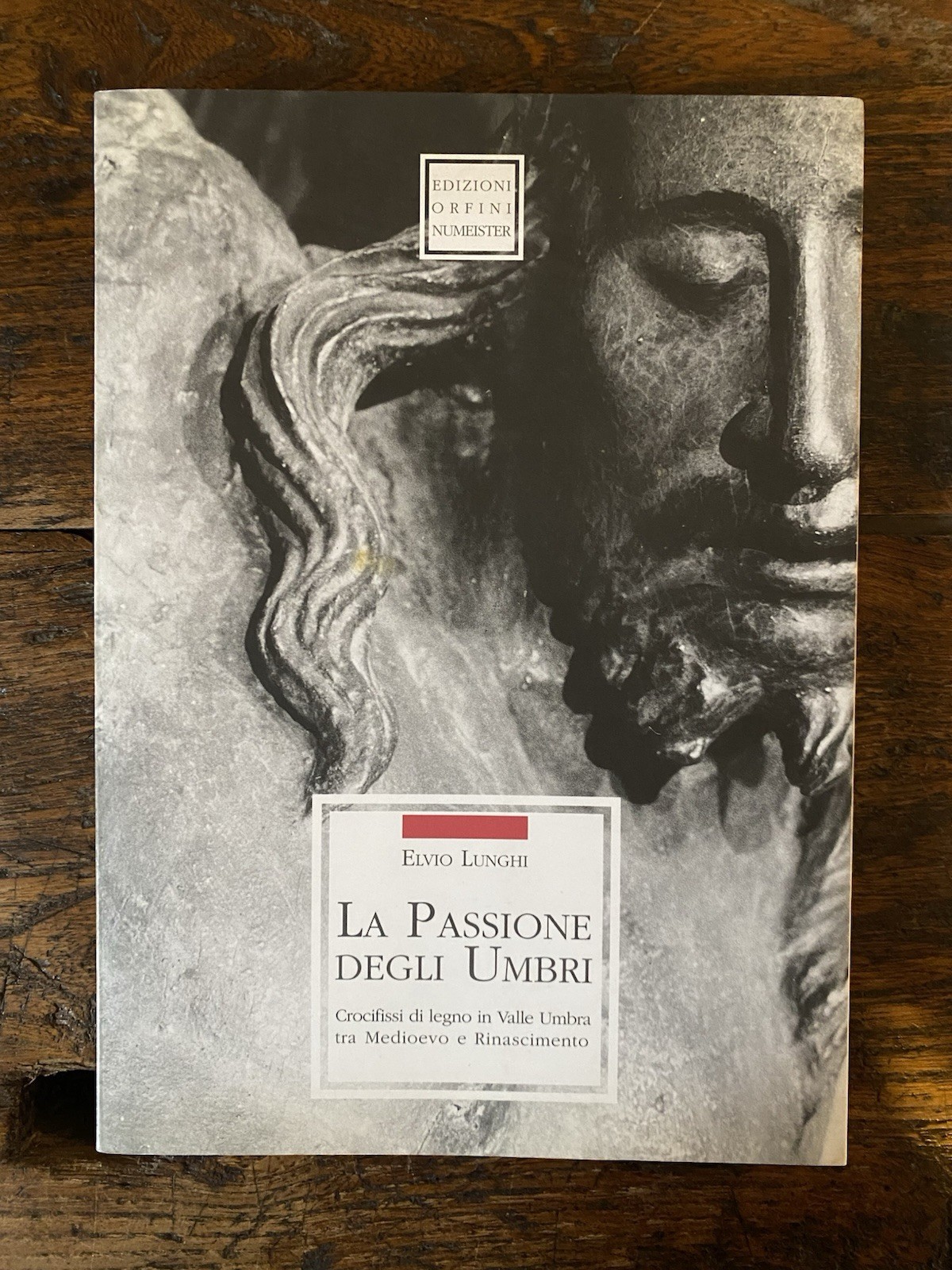 Lunghi Elvio La Passione degli Umbri Foligno Orfini Numeister 2000
