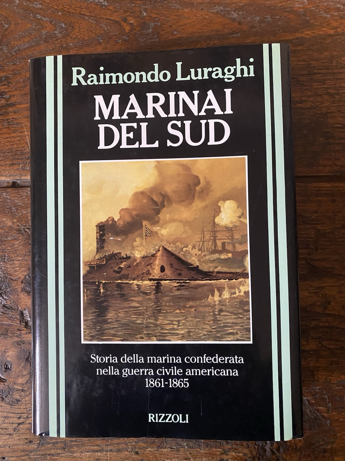 Luraghi Raimondo Marinai del Sud Milano Rizzoli 1993