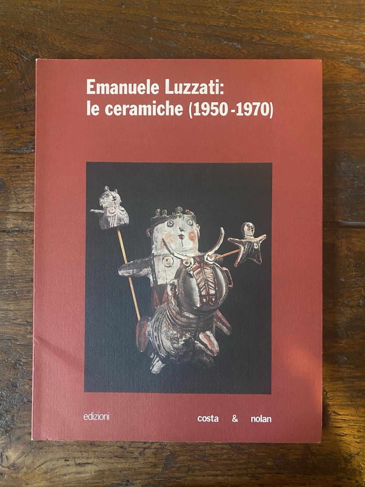 Luzzati Emanuele: le ceramiche (1950-1970) Genova Costa & Nolan 1991