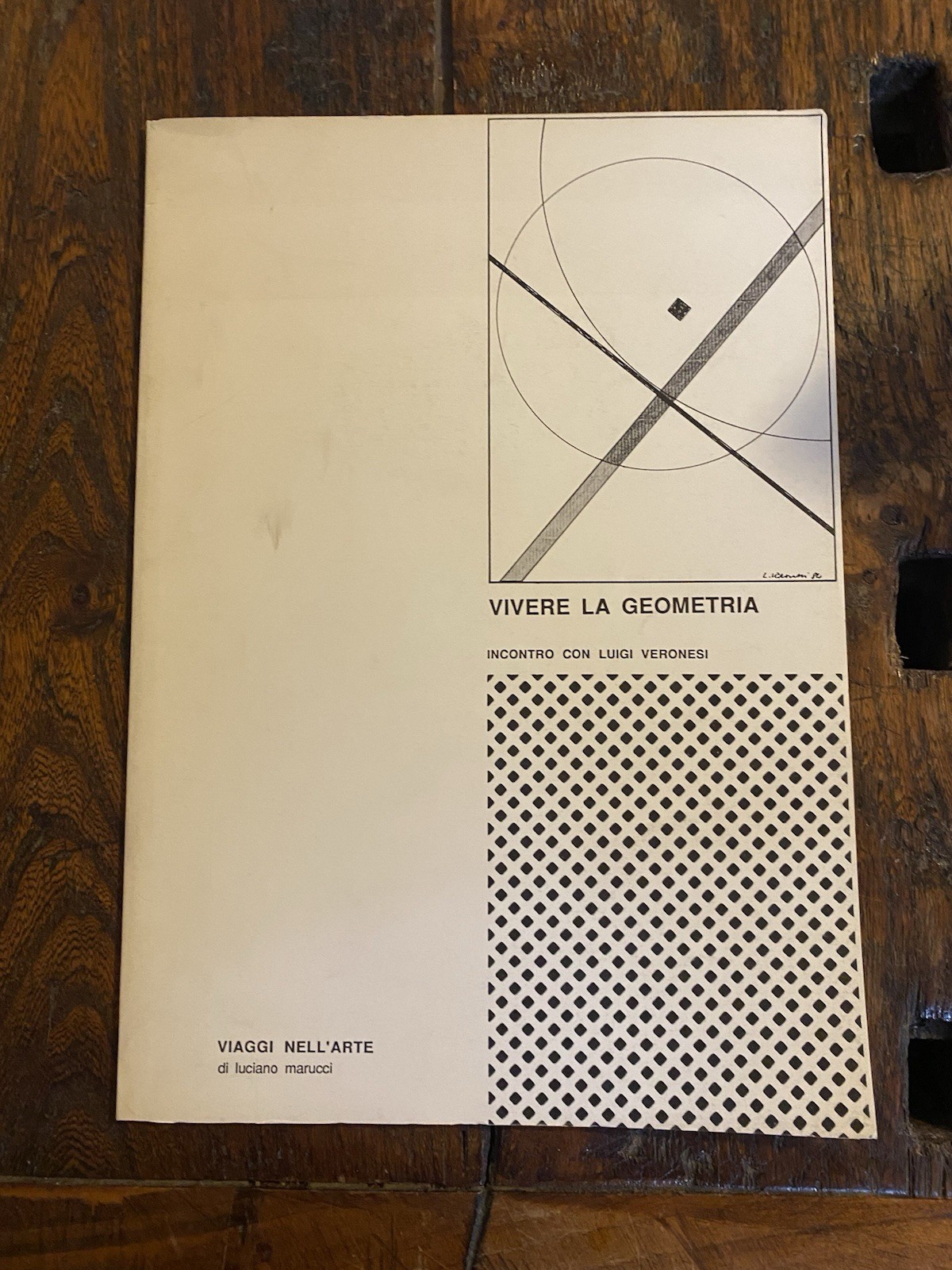 Marucci Luciano Vivere la geometria incontro con Luigi Veronesi 1986