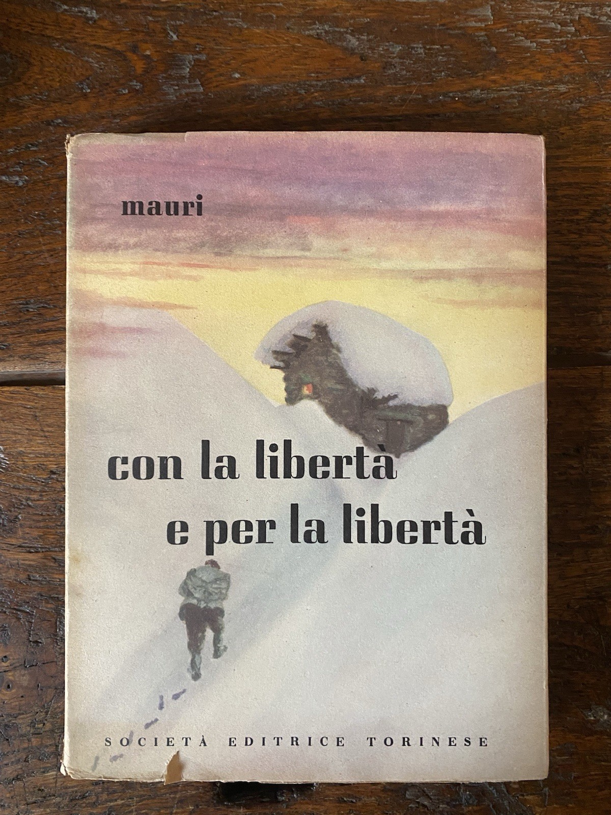 Mauri (Enrico Martini) Con la libertà e per la libertà …