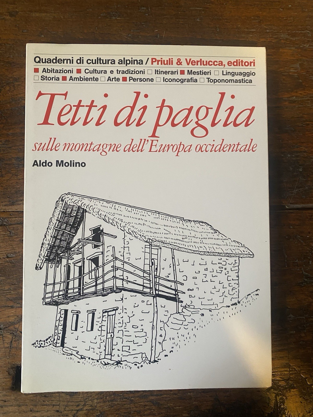 Molino Aldo Tetti di paglia sille montagne dell'Europa occidentale Ivrea …