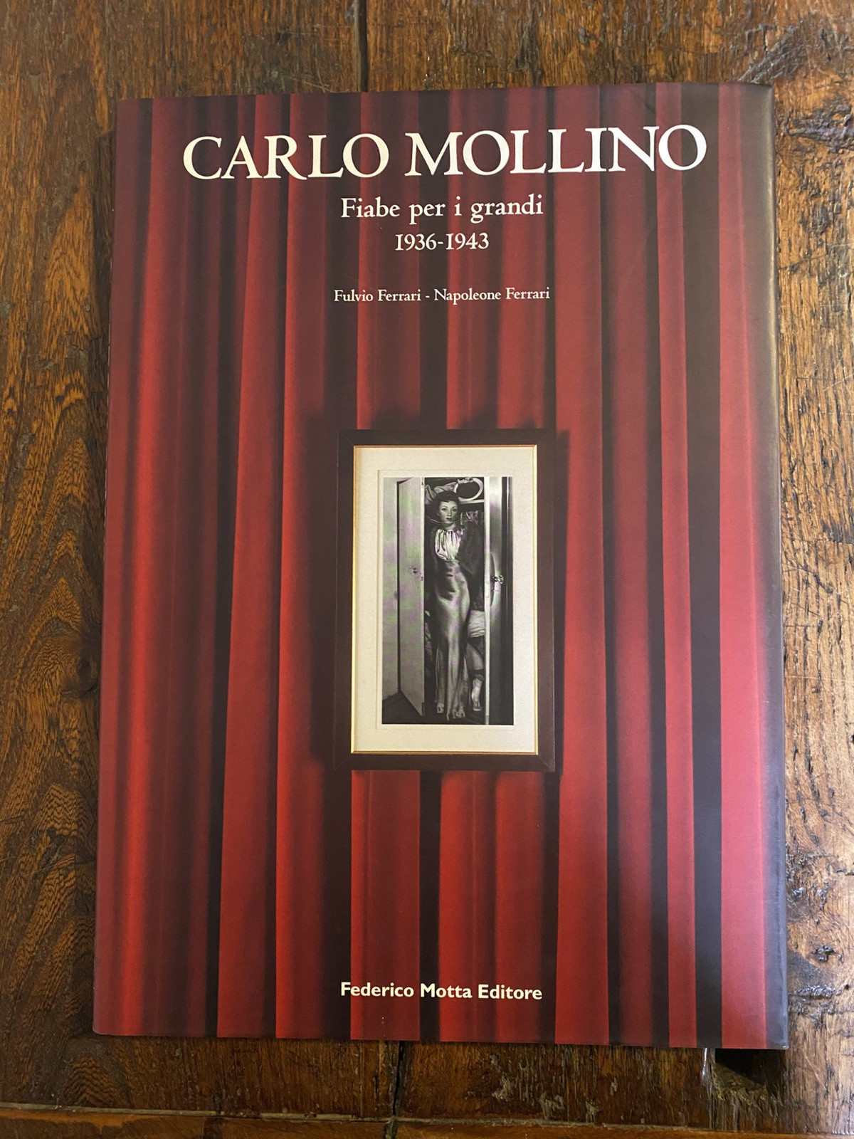 Mollino Carlo Fiabe per i grandi 1936-1943 Milano Motta 2003