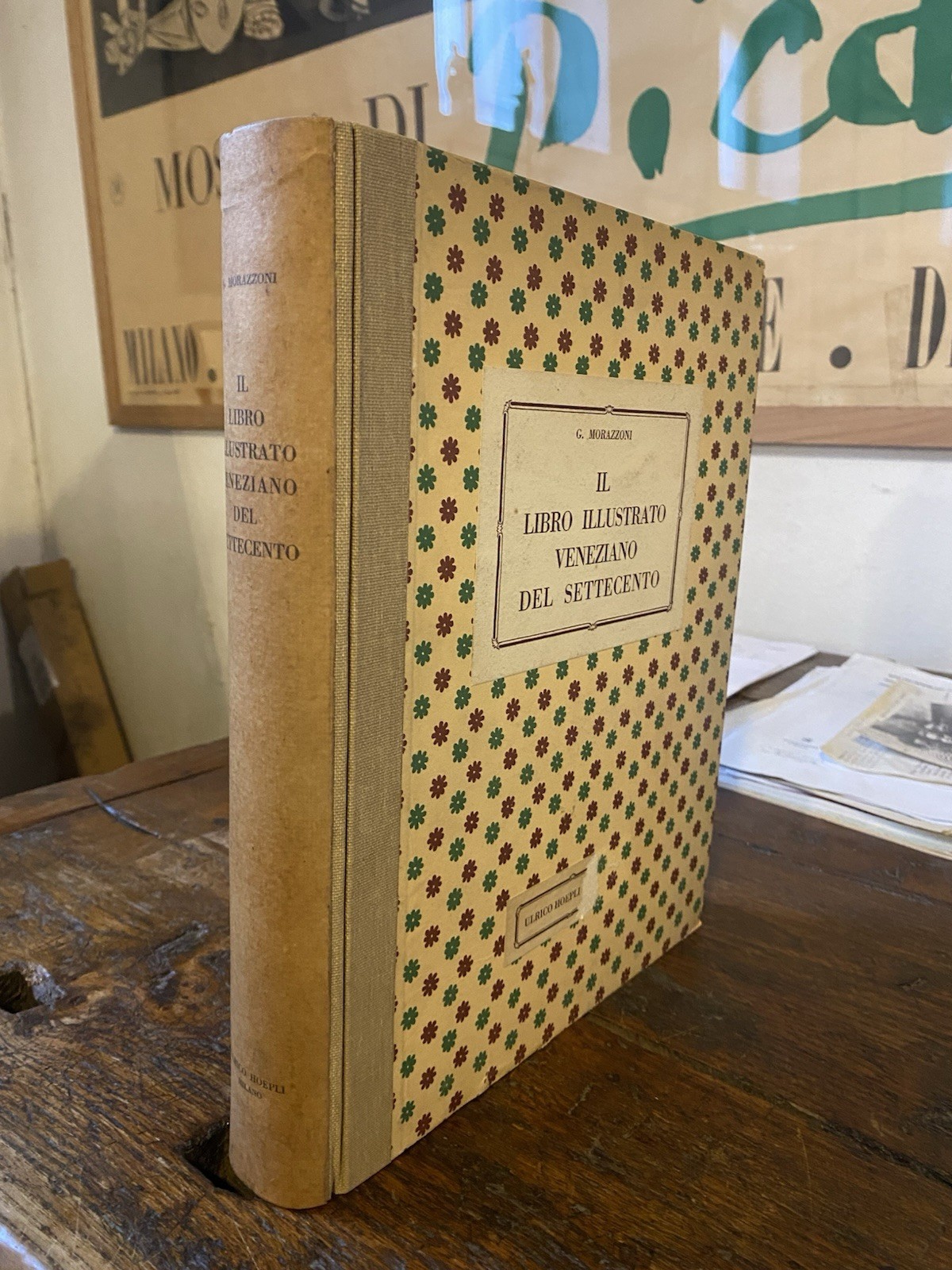 Morazzoni Giuseppe Il libro illustrato veneziano del Settecento Hoepli 1943