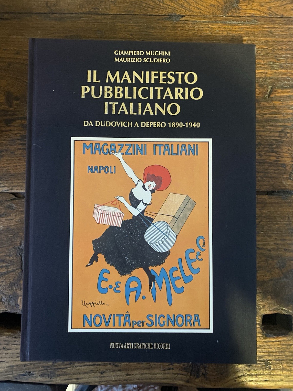 Mughini G. Scudiero M. Il manifesto pubblicitario italiano Milano Ricordi …