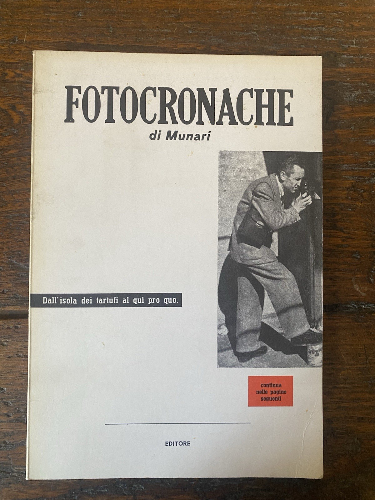 Munari Bruno Fotocronache Milano Verba Edizioni 1980