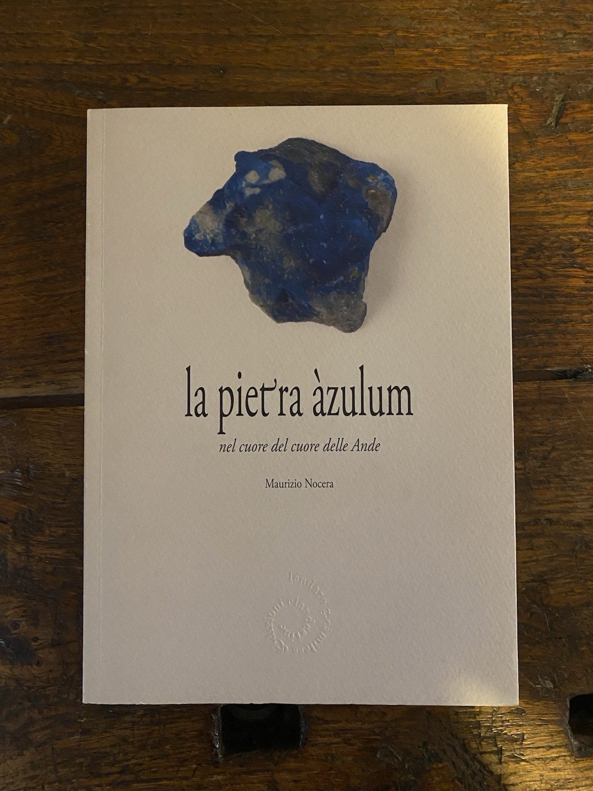 Nocera Maurizio Stamer Donatella La pietra àzulum Lecce Lendaro 2012