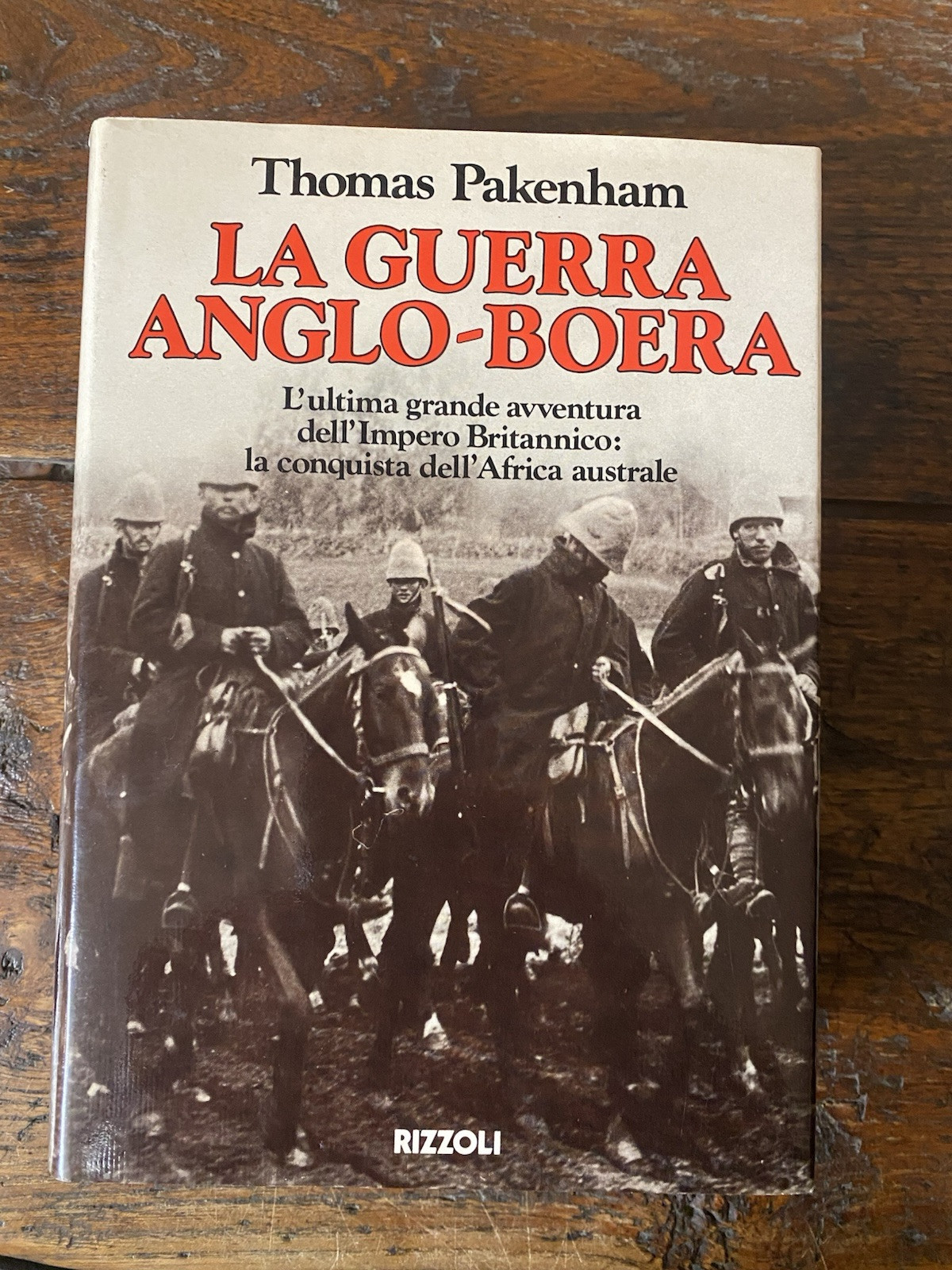 Pakenham Thomas La guerra Anglo-Boera Milano Rizzoli 1982