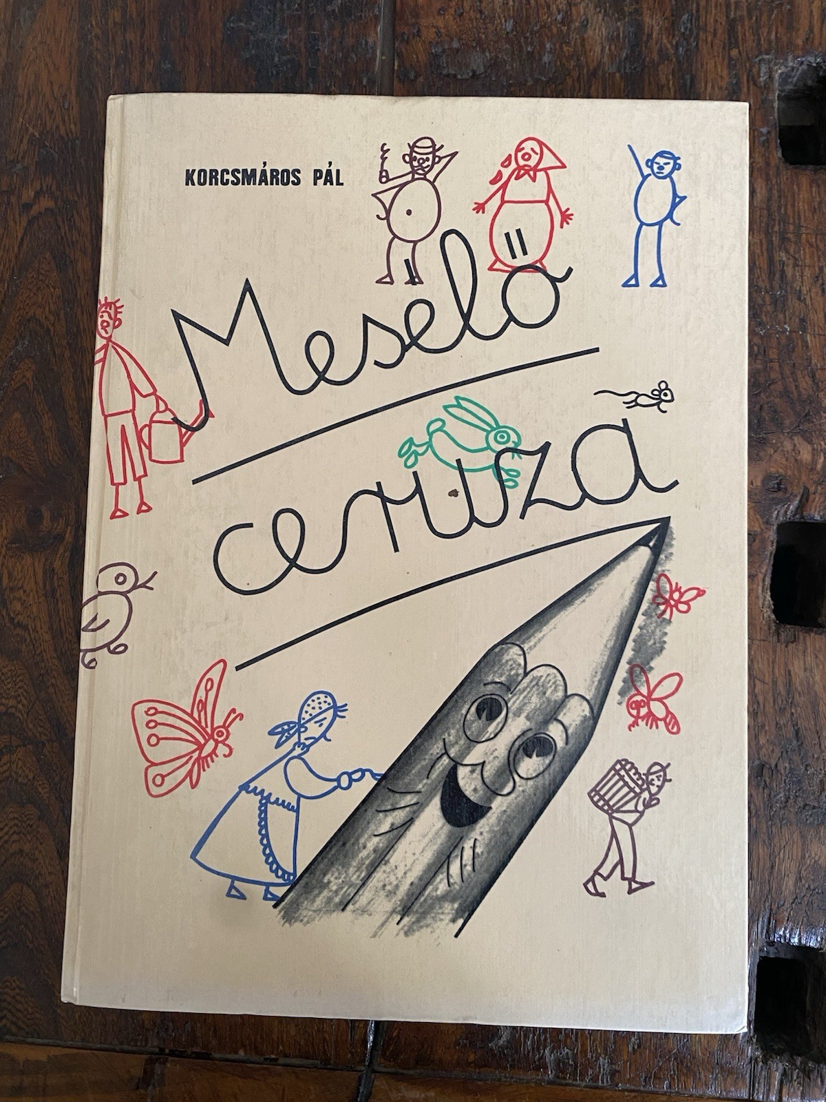 Pal Korcsmaros Mesélo Ceruza Debrecen MarosiLaszlo 1985