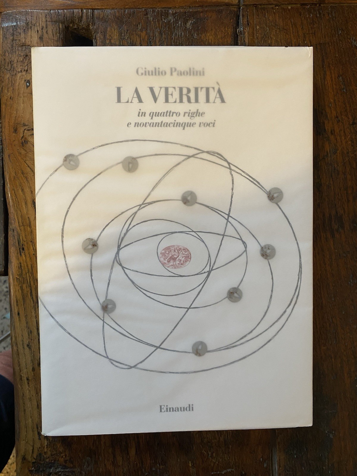 Paolini Giulio La verità in quattro righe e novantacinque voci …