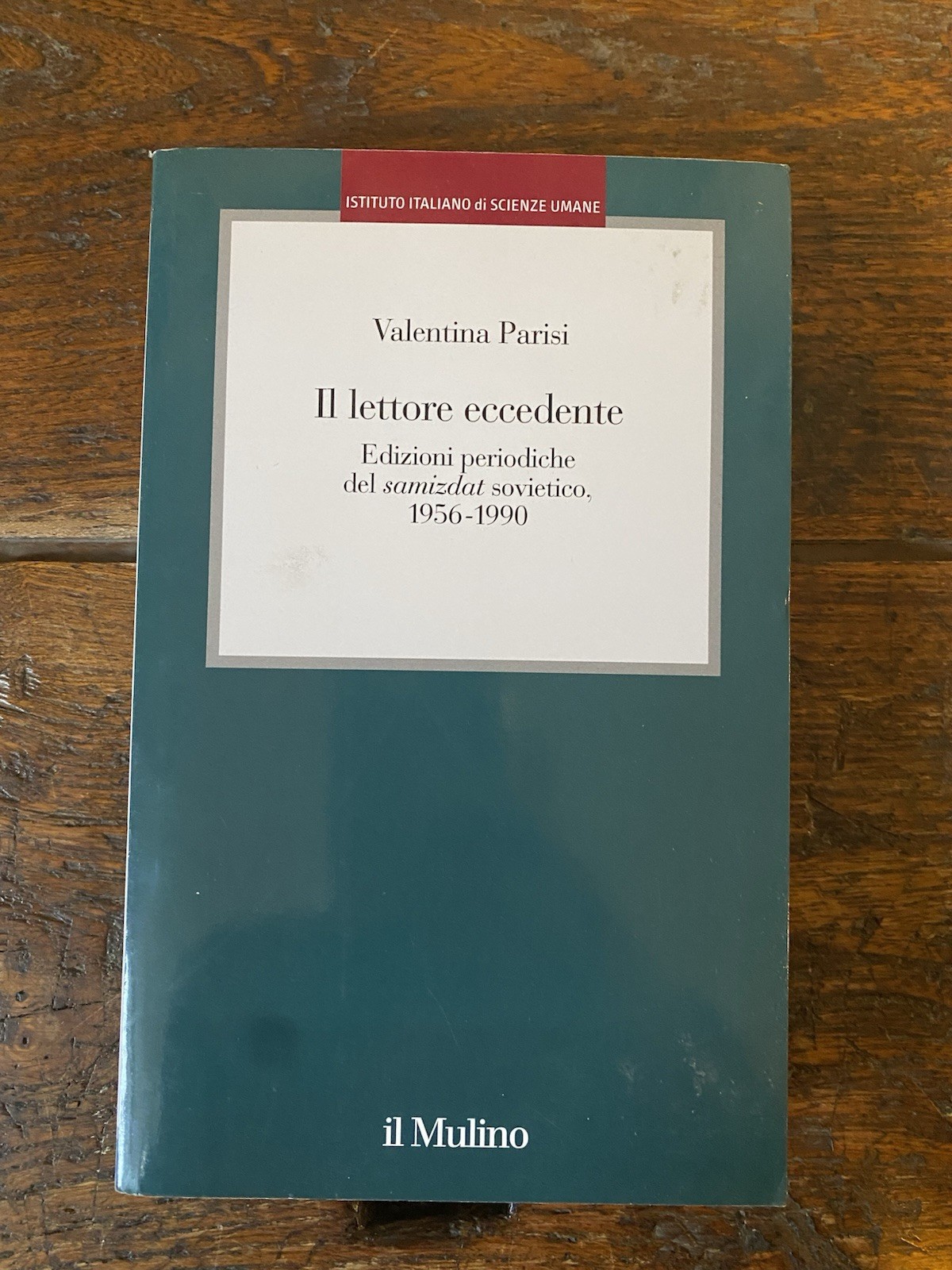 Parisi Valentina Il lettore eccedente Edizioni periodiche del samizdat sovietico