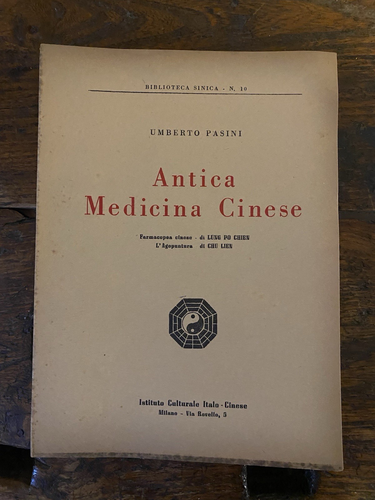Pasini Umberto Antica Medicina Cinese Istituto Culturale Italo-Cinese 1957