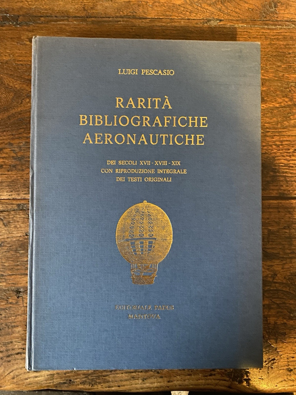 Pescasio Luigi rarità bibliografiche aeronautiche Mantova Padus 1973