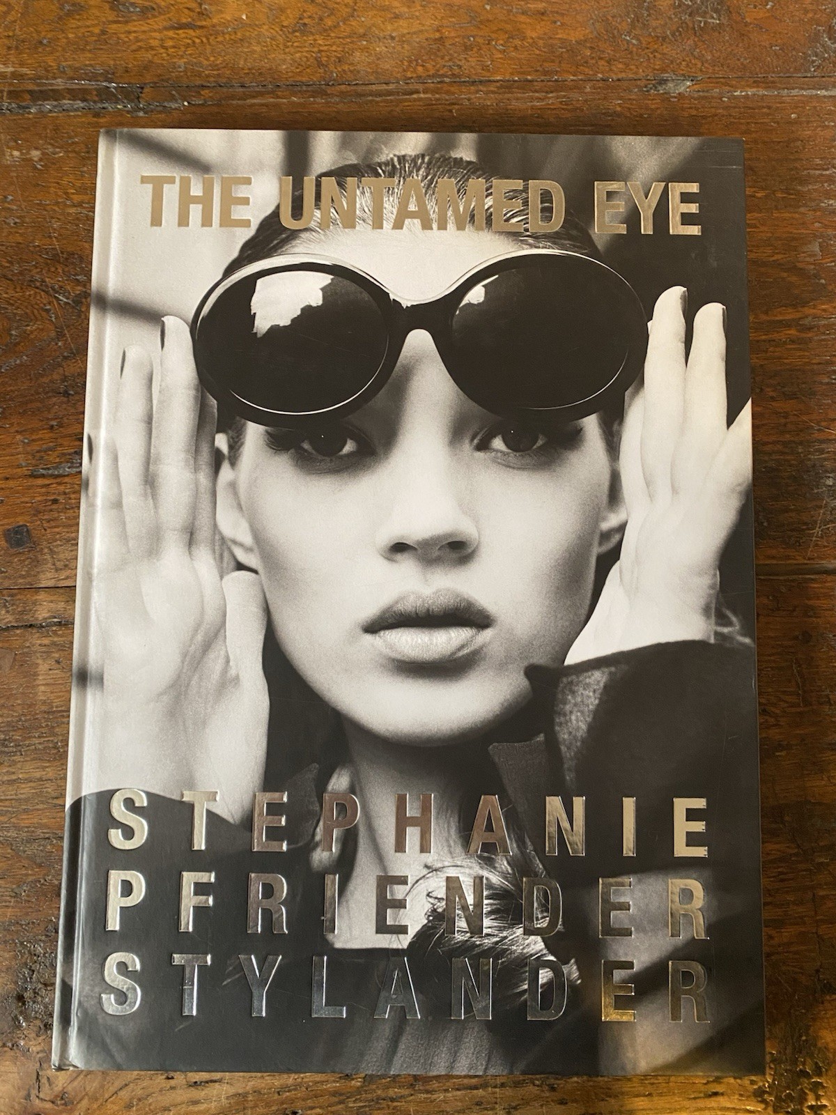 Pfriender Stylander Stephanie The Untamed Eye New York MW Editions …