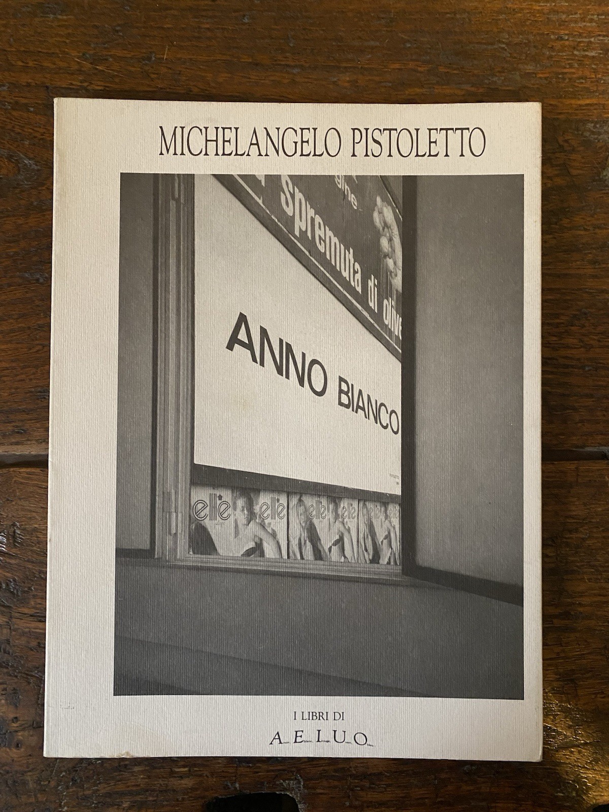 Pistoletto Michelangelo Anno bianco Roma A.E.L.U.O. 1990