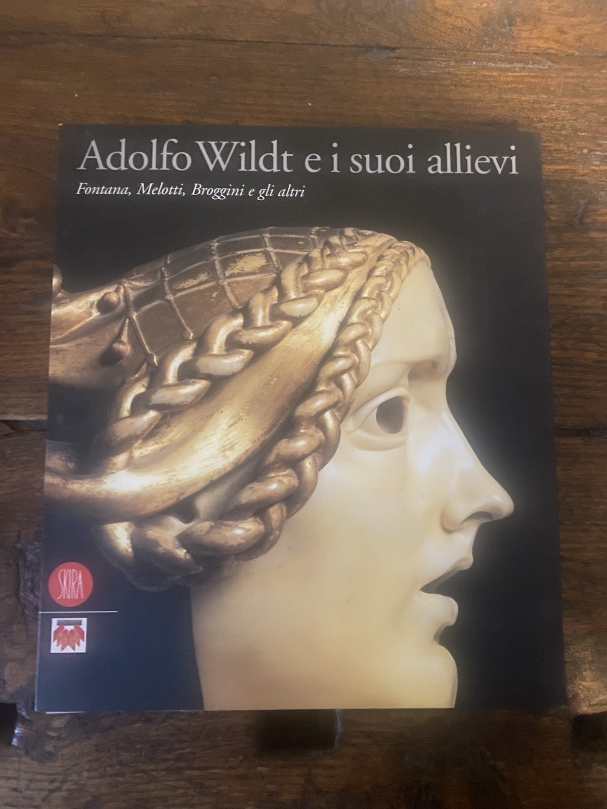 Pontiggia Elena a cura di, Afdolfo Wildt e i suoi …