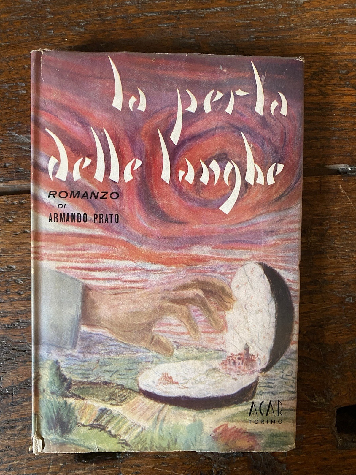 Prato Armando La perla delle langhe Torino AGAR 1950