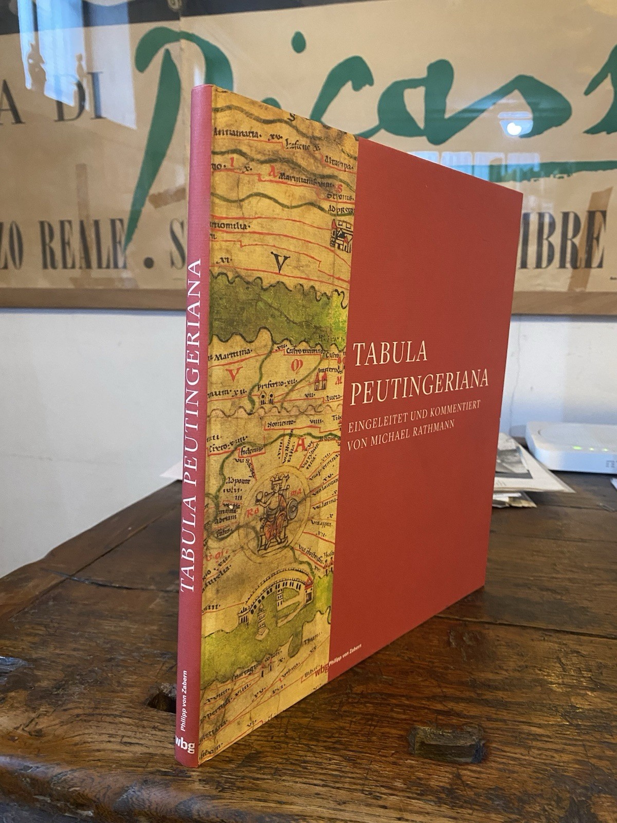 Rathmann Michael Tabula Peutingeriana Berlin wbg Philipp von Zabern 2018In
